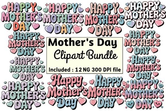 Download Happy Mothers Day PNG Set Clipart Bundle - Set Collection
